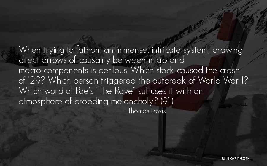 Brooding Quotes By Thomas Lewis Brooding Quotes By Thomas Lewis
