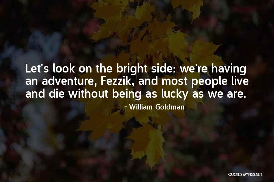Broodmare Sire Quotes By William Goldman Broodmare Sire Quotes By William Goldman