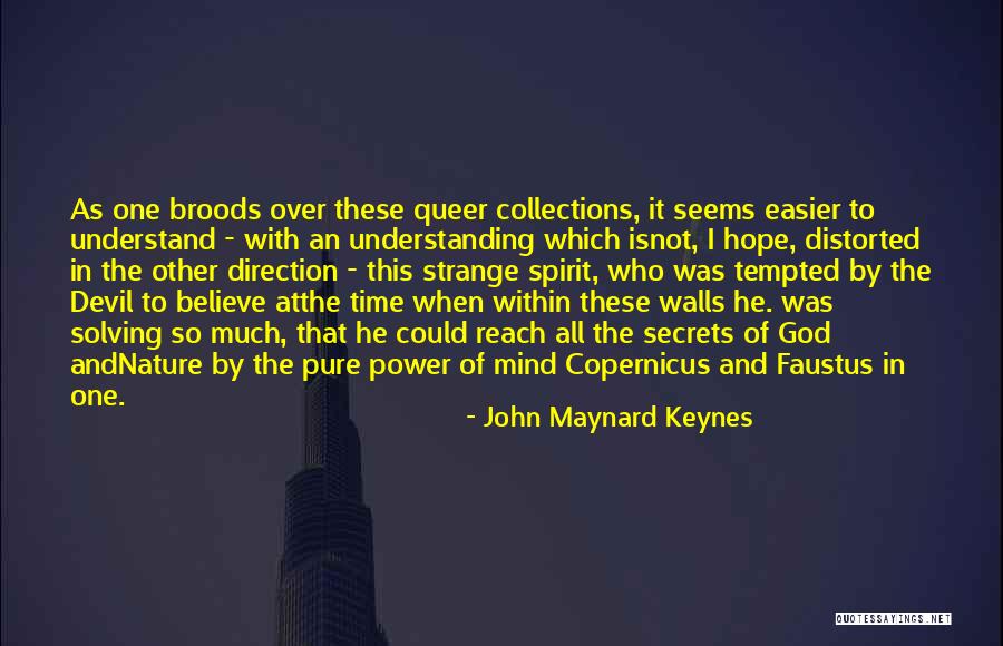 Broods Quotes By John Maynard Keynes Broods Quotes By John Maynard Keynes