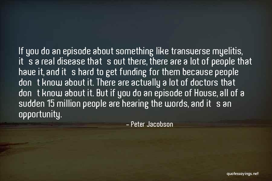 Broodstock Quotes By Peter Jacobson Broodstock Quotes By Peter Jacobson