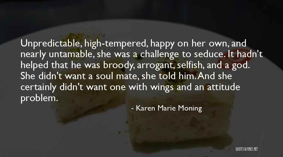 Broody Quotes By Karen Marie Moning