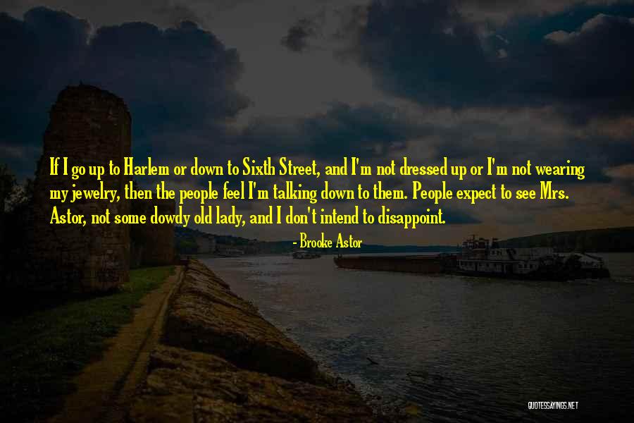 Brooke Astor Quotes 2070585 Brooke Astor Quotes 2070585