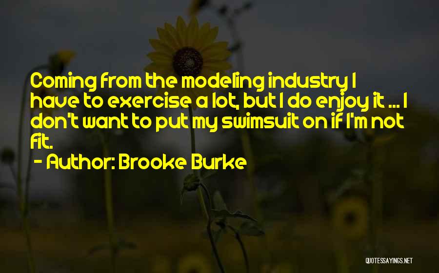 Brooke Burke Quotes 1296635