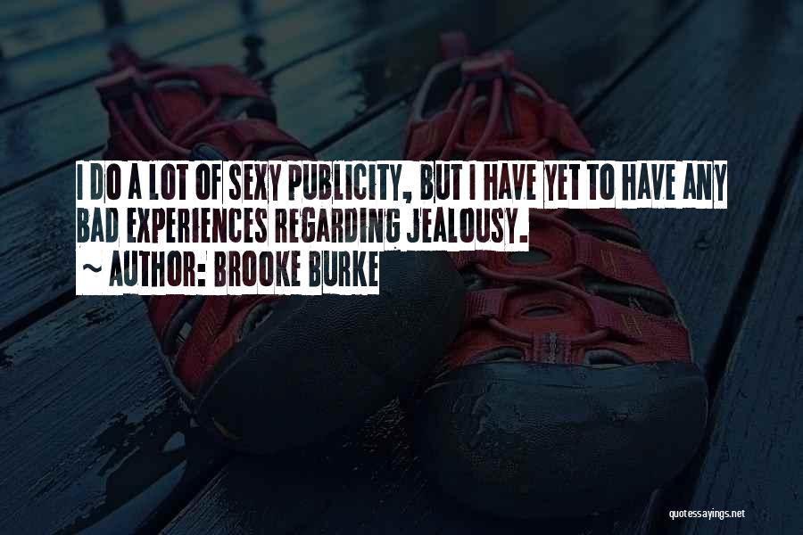 Brooke Burke Quotes 1392412