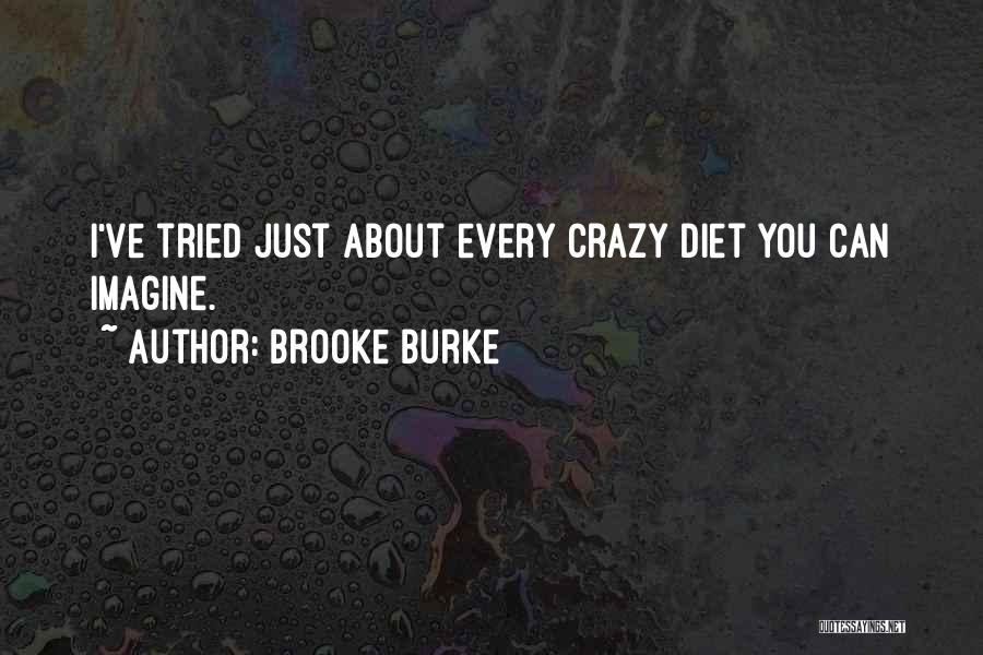 Brooke Burke Quotes 1545098