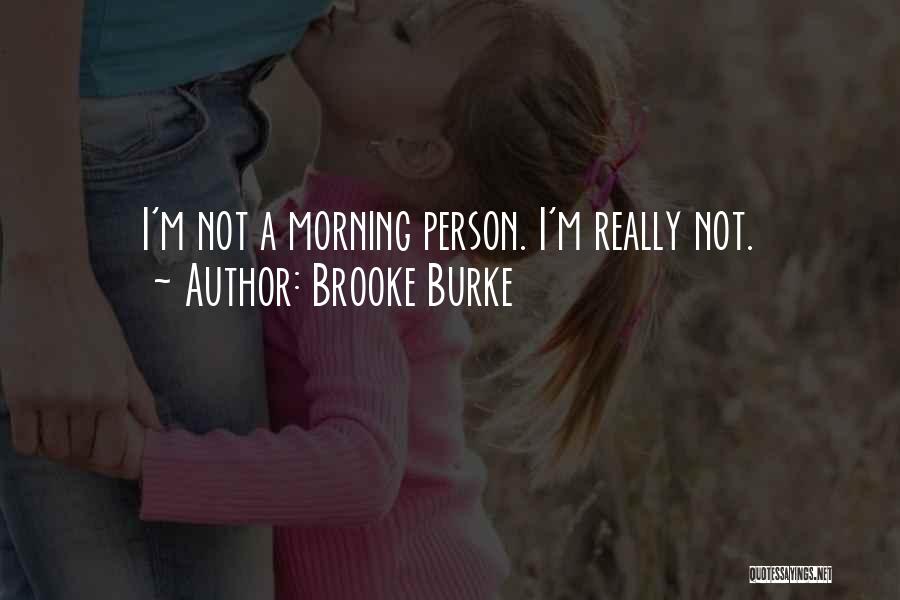 Brooke Burke Quotes 1676426