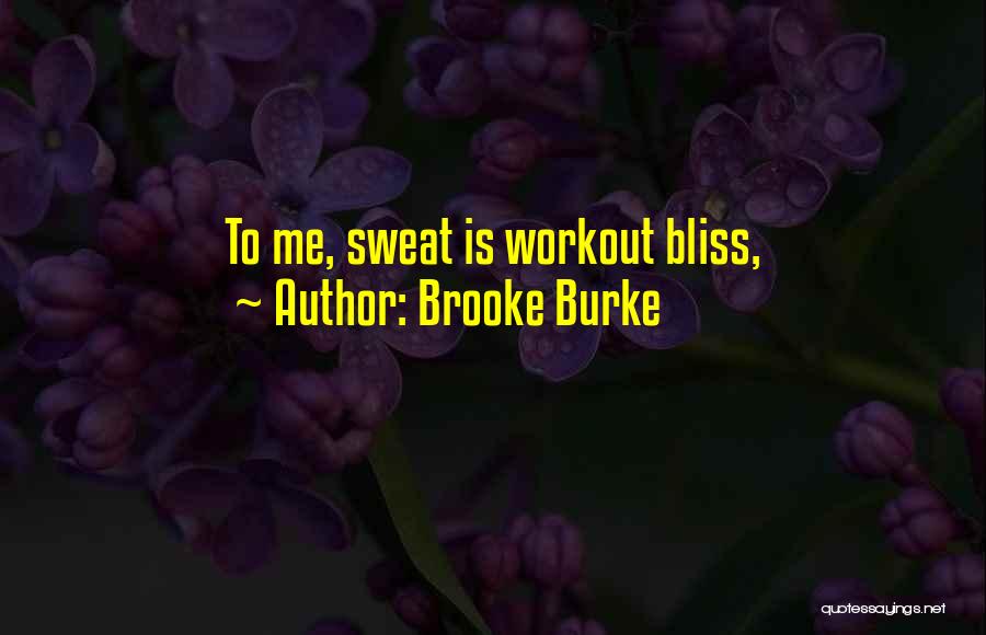 Brooke Burke Quotes 1878745