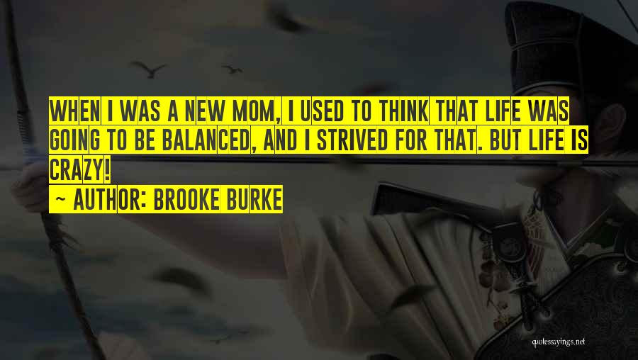 Brooke Burke Quotes 194073