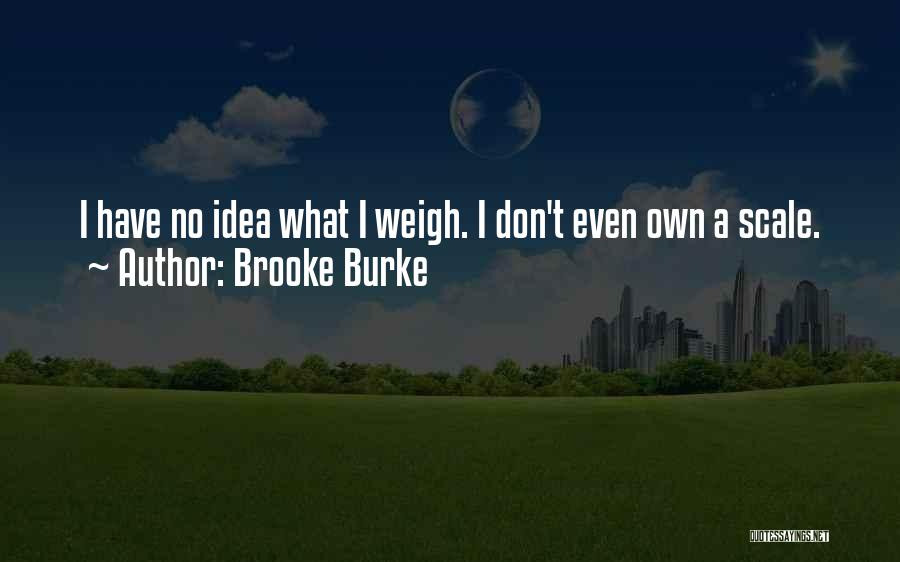 Brooke Burke Quotes 205498