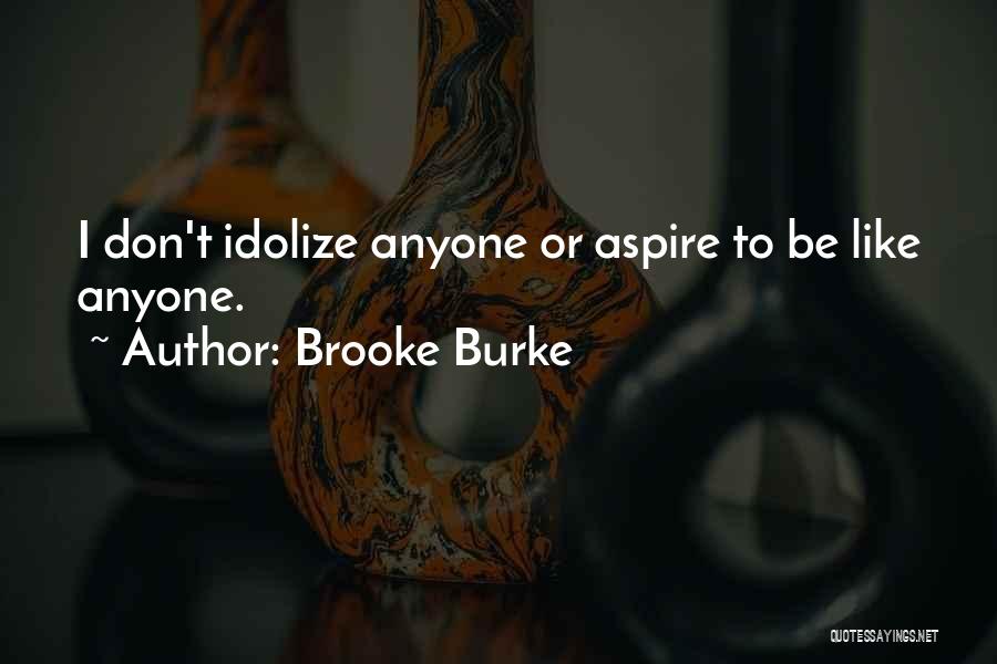 Brooke Burke Quotes 239720