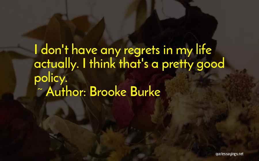 Brooke Burke Quotes 541917