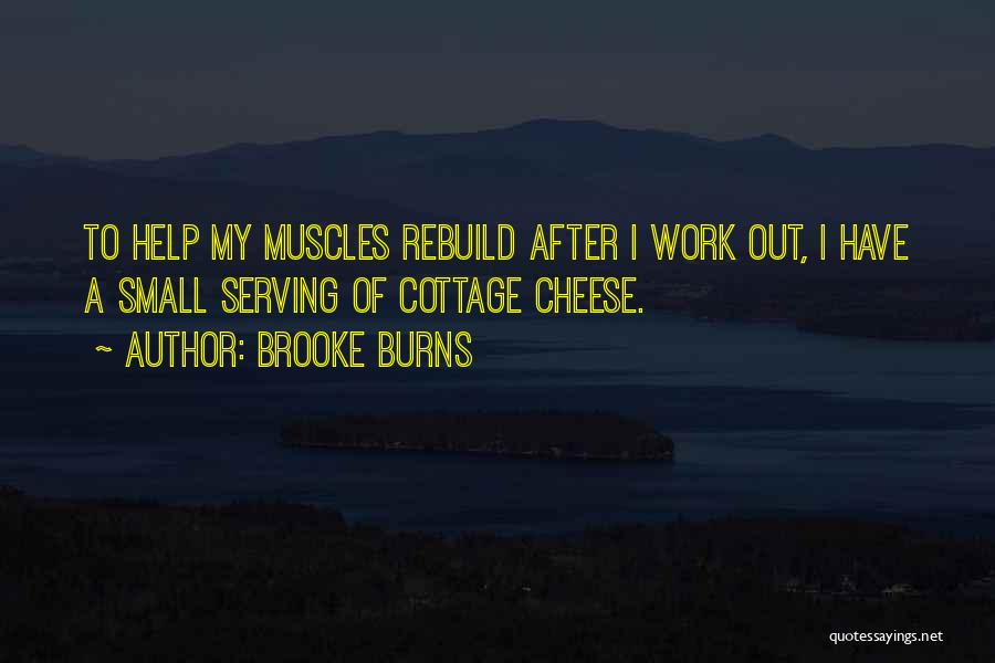 Brooke Burns Quotes 1051724