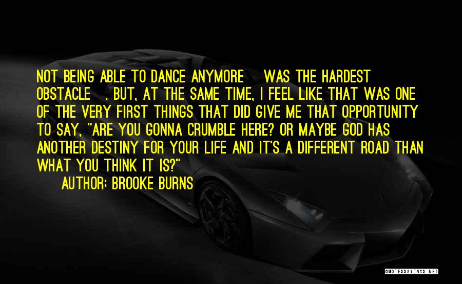 Brooke Burns Quotes 1671748