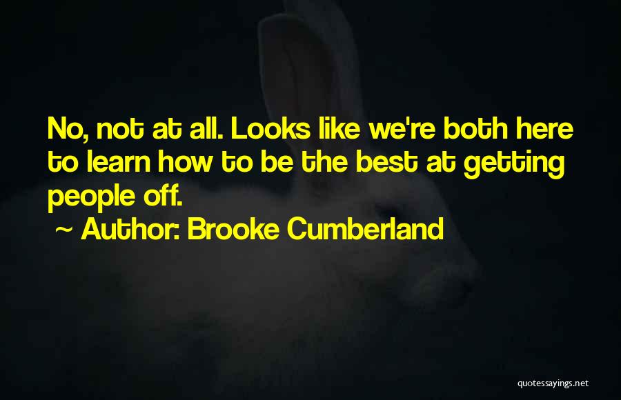 Brooke Cumberland Quotes 1571266