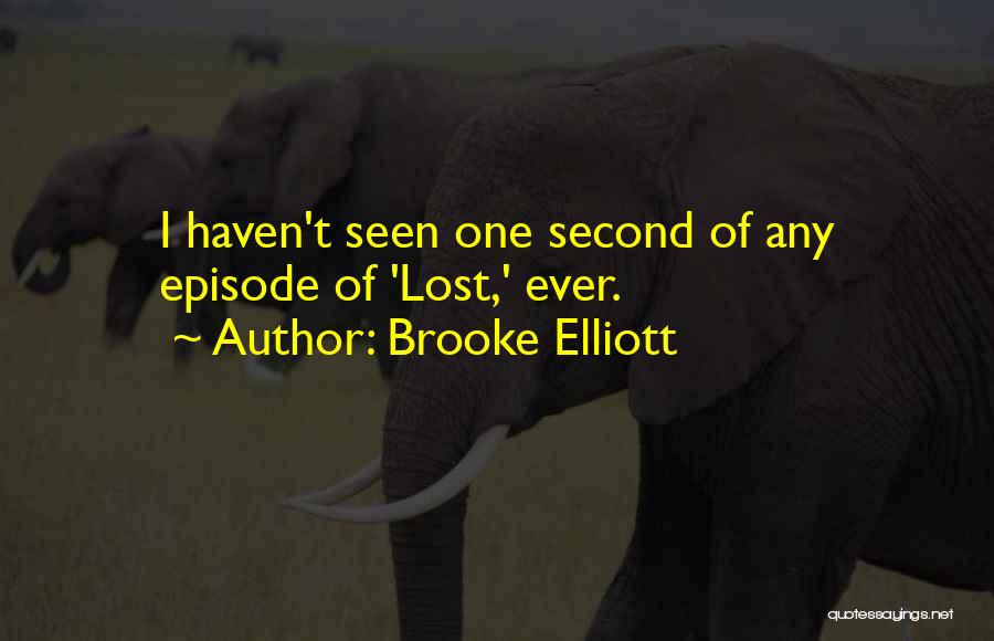 Brooke Elliott Quotes 1578004