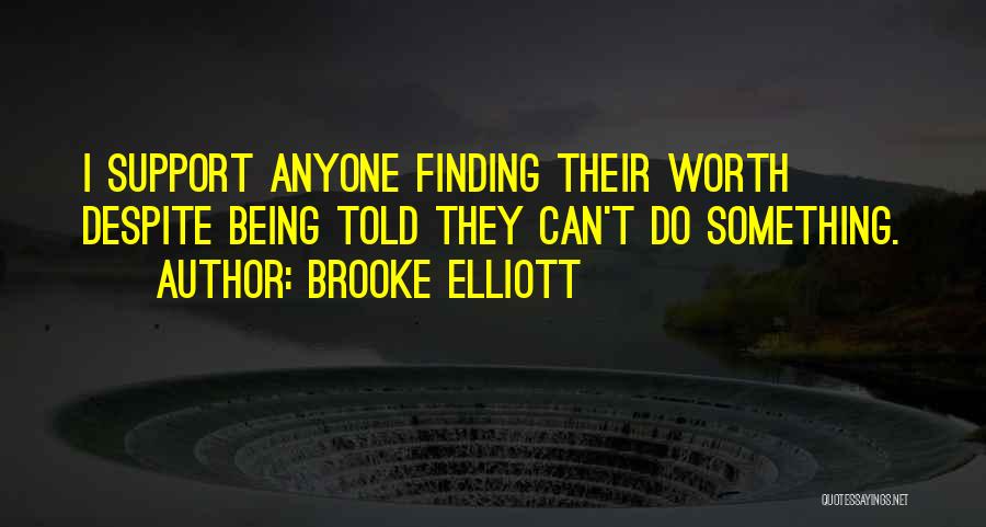 Brooke Elliott Quotes 1858640