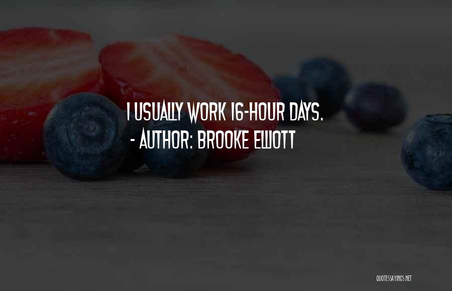 Brooke Elliott Quotes 468511