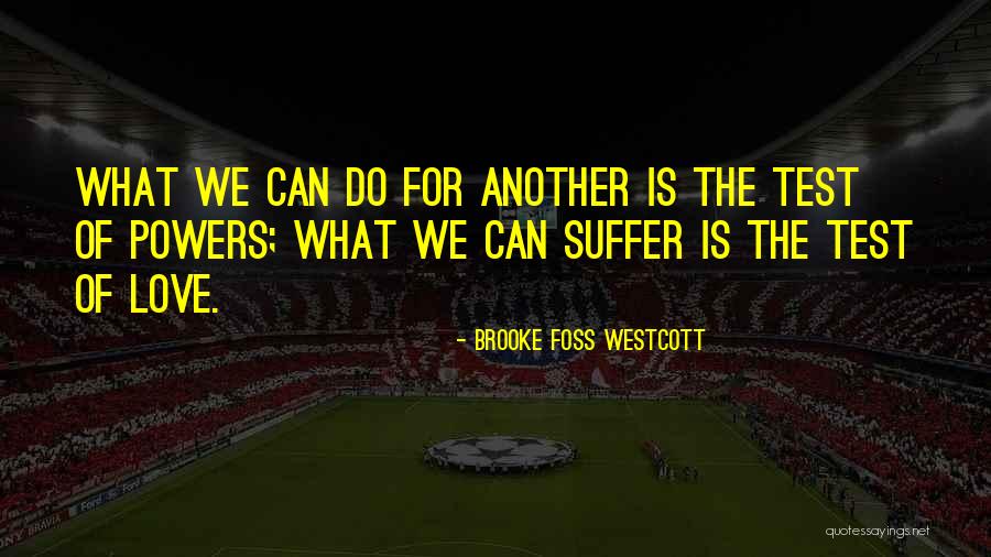 Brooke Foss Westcott Quotes 782620