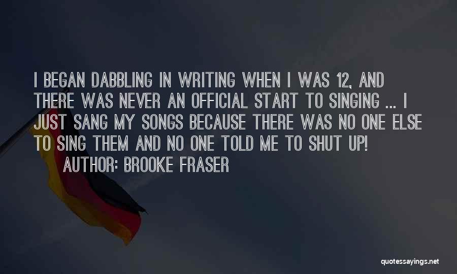 Brooke Fraser Quotes 1341470