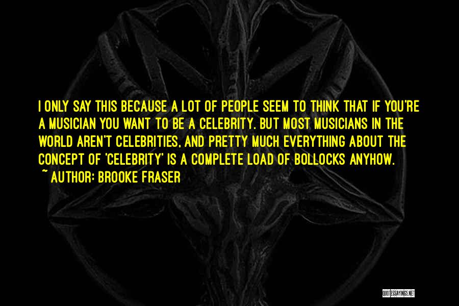 Brooke Fraser Quotes 169797