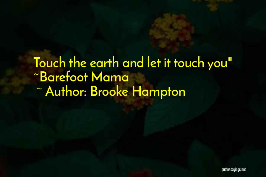 Brooke Hampton Quotes 2130932