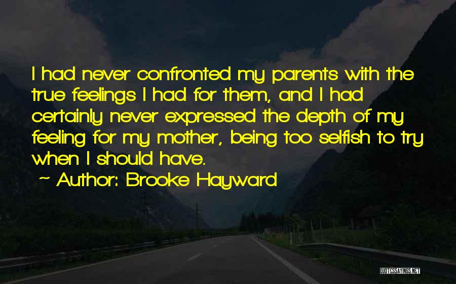 Brooke Hayward Quotes 2147893