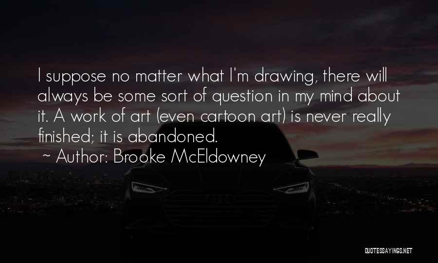Brooke McEldowney Quotes 537474