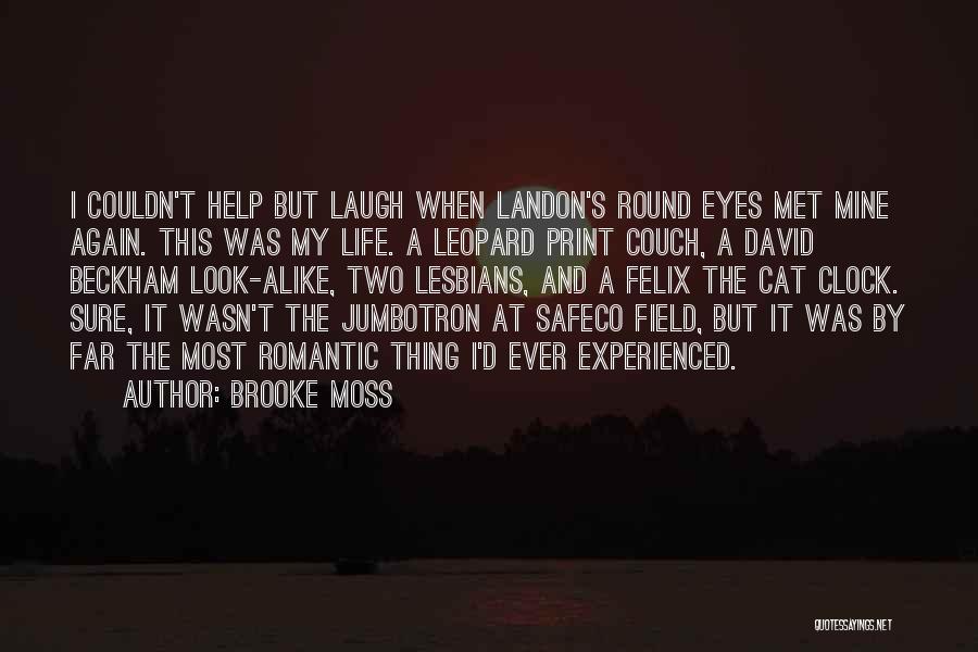 Brooke Moss Quotes 1856792