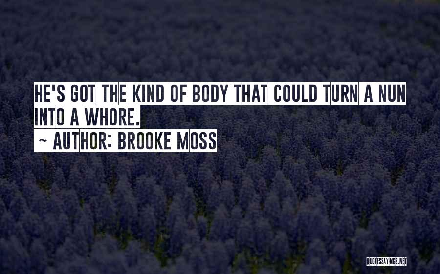Brooke Moss Quotes 2034632