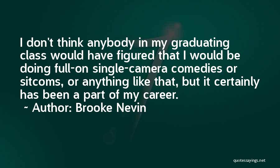 Brooke Nevin Quotes 1394962