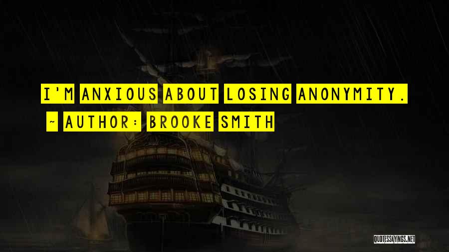 Brooke Smith Quotes 1613213