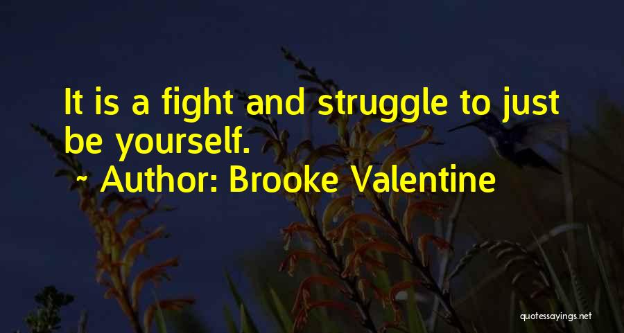 Brooke Valentine Quotes 884178