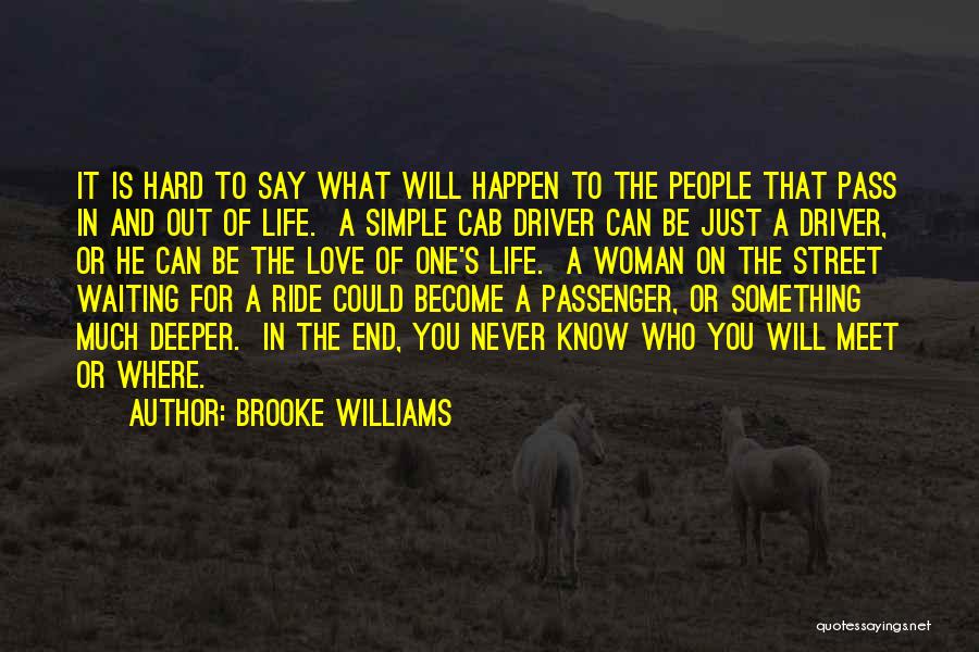 Brooke Williams Quotes 1081848