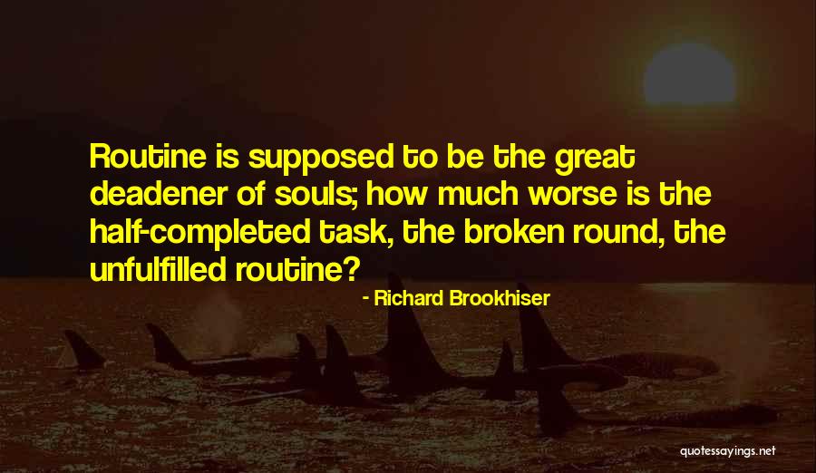 Brookhiser The Way Quotes By Richard Brookhiser Brookhiser The Way Quotes By Richard Brookhiser