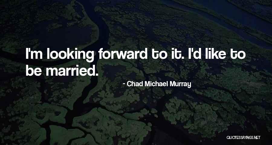 Brookhouse Runda Quotes By Chad Michael Murray Brookhouse Runda Quotes By Chad Michael Murray