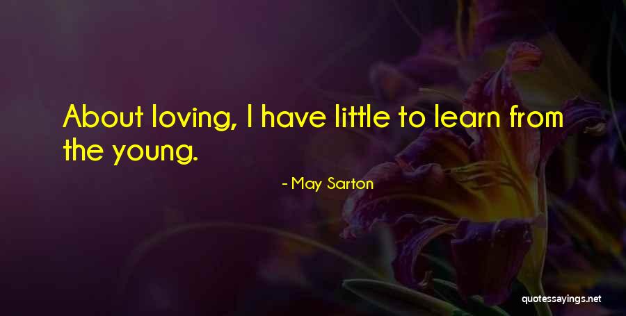 Brookhouse School Quotes By May Sarton Brookhouse School Quotes By May Sarton