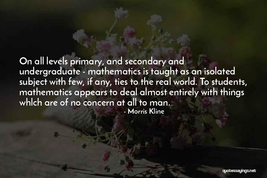 Brookhouse School Quotes By Morris Kline Brookhouse School Quotes By Morris Kline
