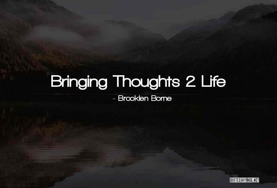 Brooklen Borne Quotes 397574