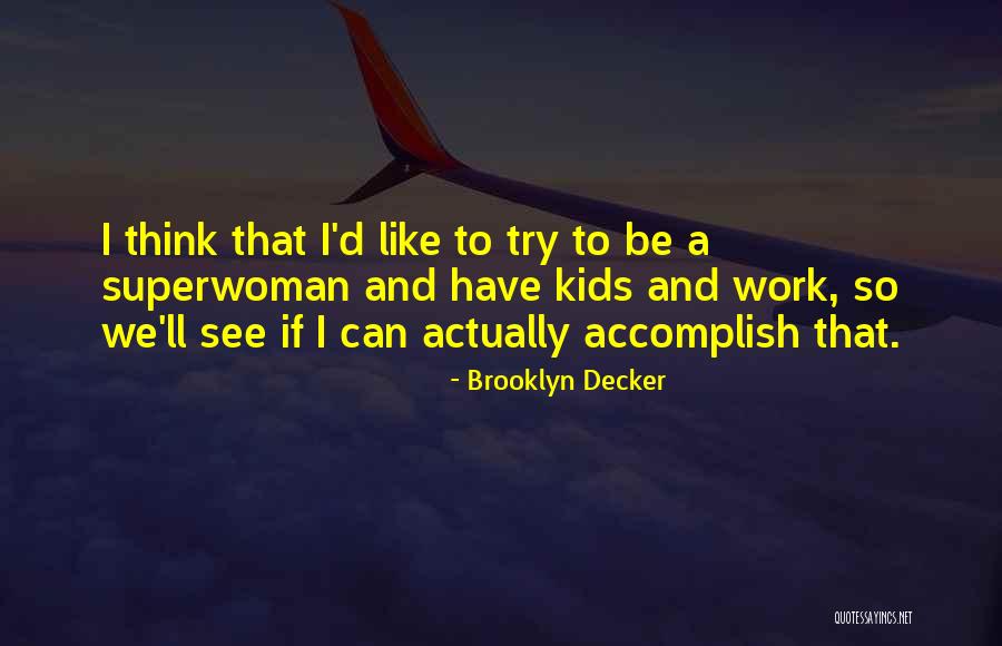 Brooklyn Decker Quotes 150636 Brooklyn Decker Quotes 150636