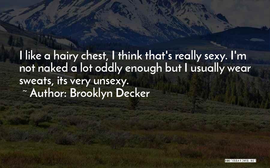 Brooklyn Decker Quotes 1882725