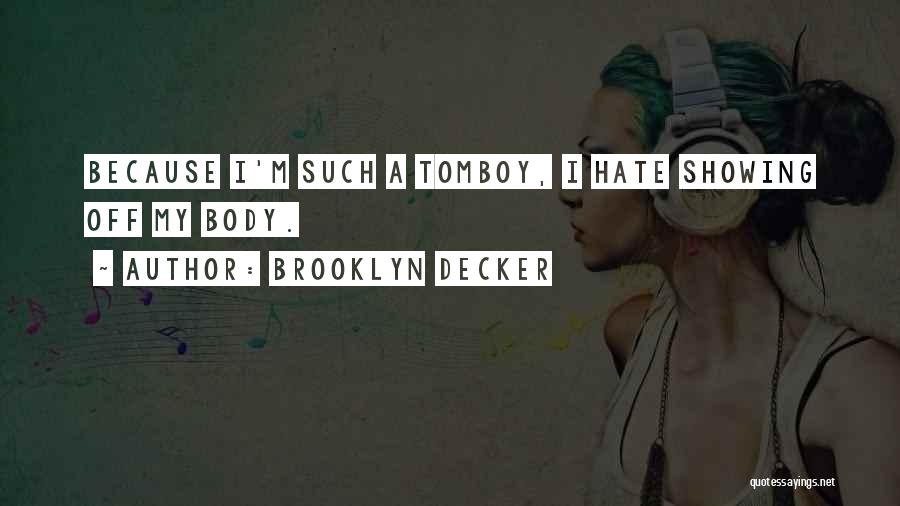 Brooklyn Decker Quotes 554667