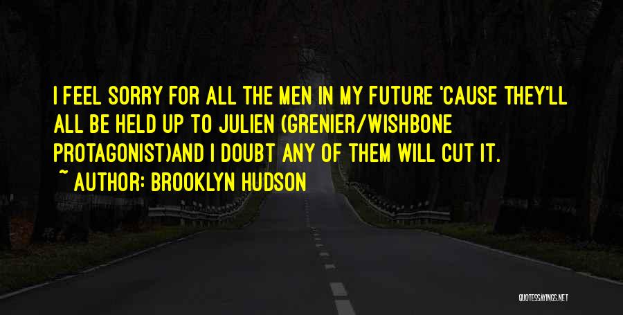 Brooklyn Hudson Quotes 2139769