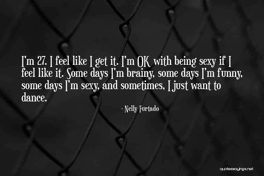 Brookmere Office Quotes By Nelly Furtado Brookmere Office Quotes By Nelly Furtado