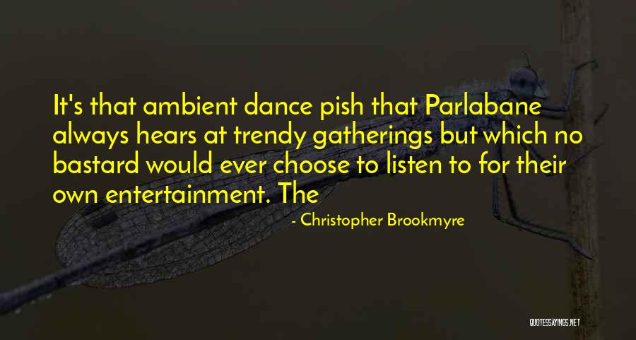 Brookmyre Christopher Quotes By Christopher Brookmyre Brookmyre Christopher Quotes By Christopher Brookmyre