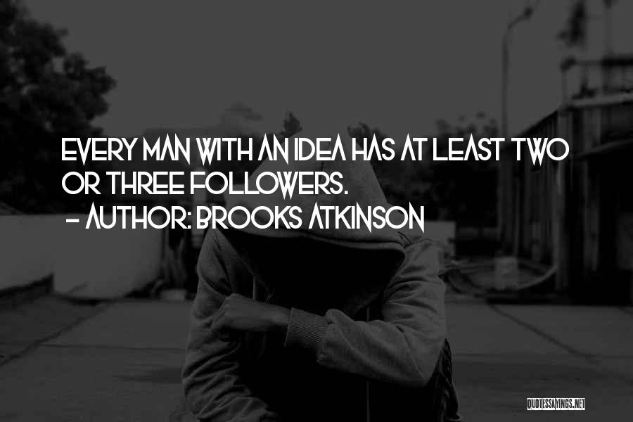 Brooks Atkinson Quotes 1097752