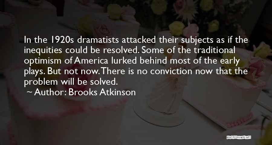 Brooks Atkinson Quotes 1196150