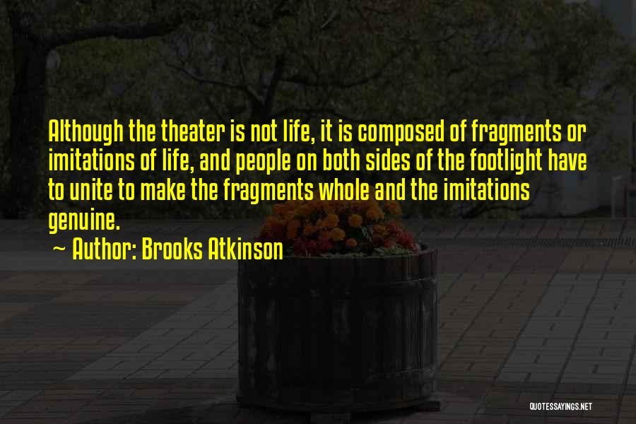 Brooks Atkinson Quotes 1255739