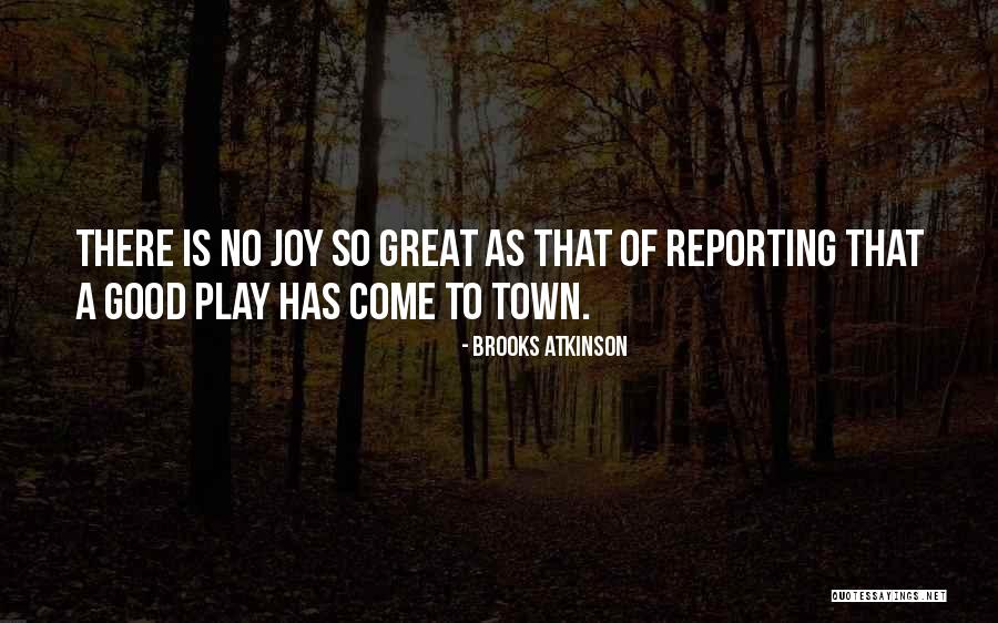 Brooks Atkinson Quotes 601610 Brooks Atkinson Quotes 601610