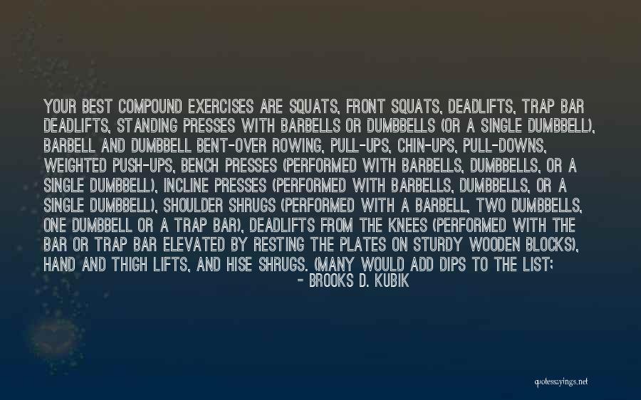 Brooks D. Kubik Quotes 835144 Brooks D. Kubik Quotes 835144