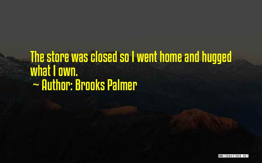 Brooks Palmer Quotes 1829452